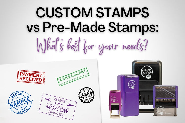 Custom Stamps vs Pre-Made Stamps: What's Best for Your Needs?