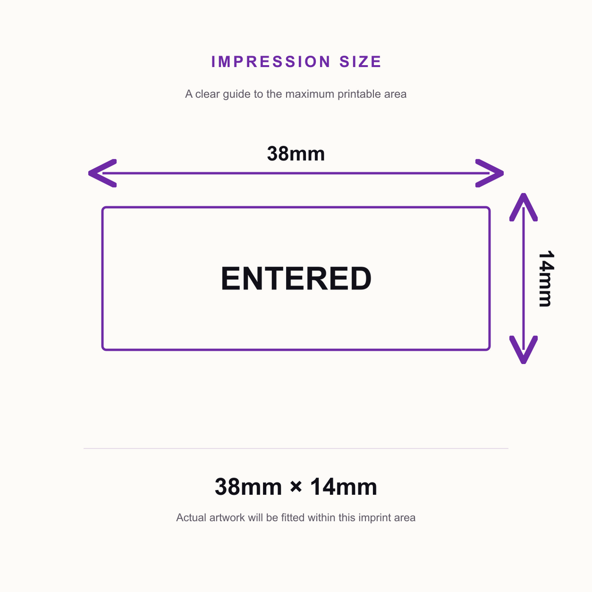 SD4U Imprint 11 ENTERED Word Stamp in 5 Ink Colours | 38 x 14mm – impression size guide 38mm × 14mm